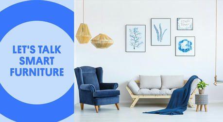 Smart Furniture: The 'Tech' That Makes Life More Convenient